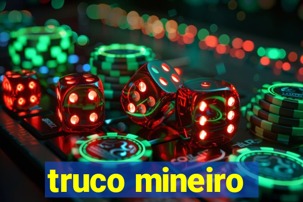 truco mineiro